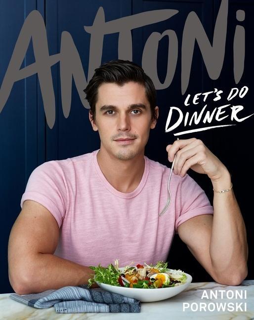 Cover: 9780358395324 | Antoni: Let's Do Dinner | Antoni Porowski | Buch | Gebunden | Englisch