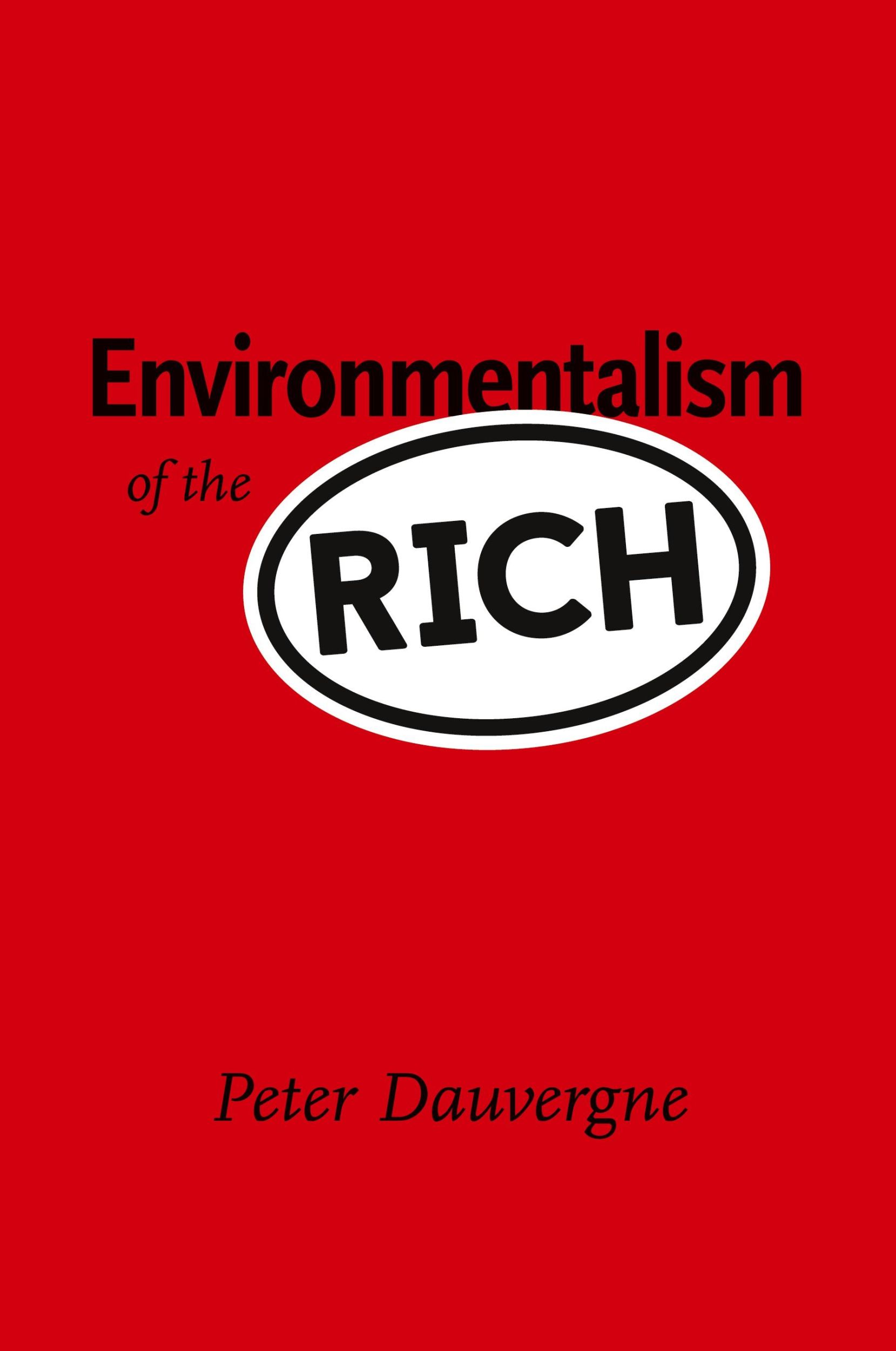 Cover: 9780262535144 | Environmentalism of the Rich | Peter Dauvergne | Taschenbuch | 2018