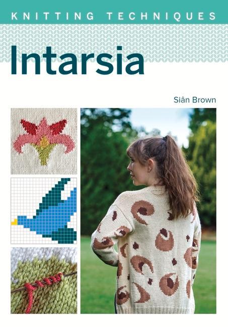 Cover: 9781785009471 | Intarsia | Sian Brown | Taschenbuch | Kartoniert / Broschiert | 2021