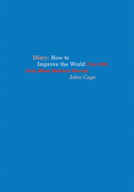 Cover: 9781938221217 | John Cage: Diary | John Cage | Taschenbuch | Kartoniert / Broschiert