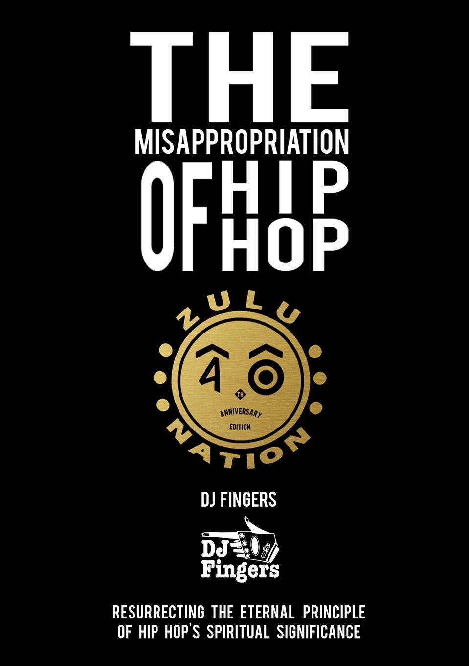 Cover: 9781903289136 | The Misappropriation of Hip-Hop | Dj Fingers | Taschenbuch | Englisch