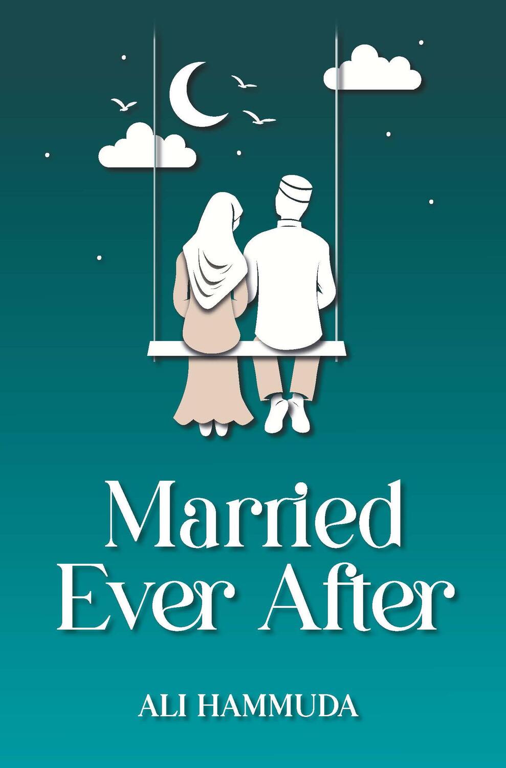 Cover: 9781847742391 | Married Ever After | Ali Hammuda | Taschenbuch | Englisch | 2024