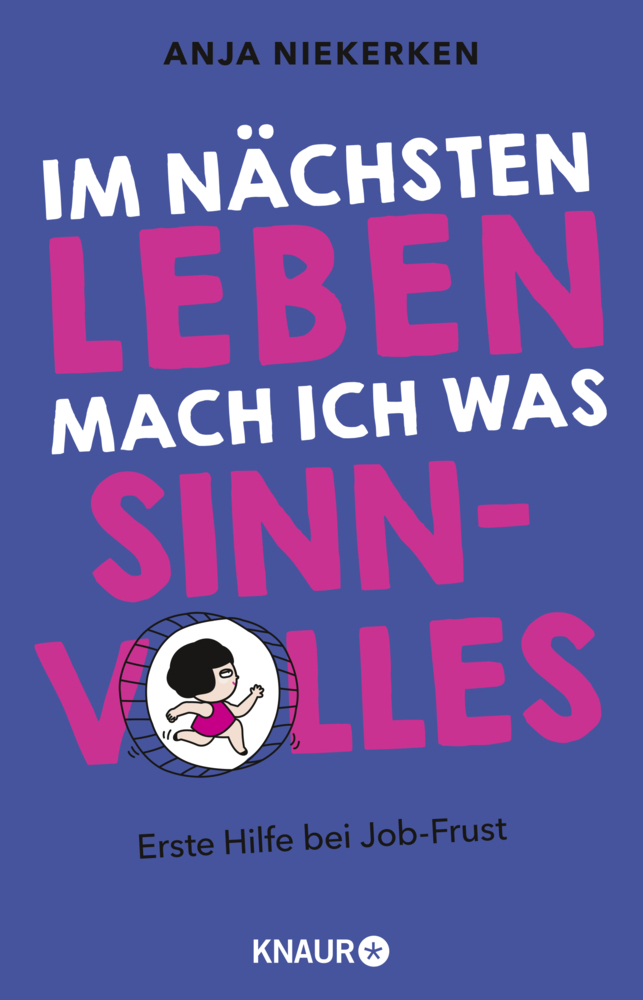 Cover: 9783426791066 | Im nächsten Leben mach ich was Sinnvolles | Anja Niekerken | Buch