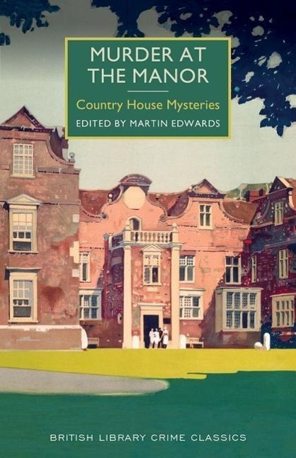 Cover: 9781464205736 | Murder at the Manor: Country House Mysteries | Martin Edwards | Buch