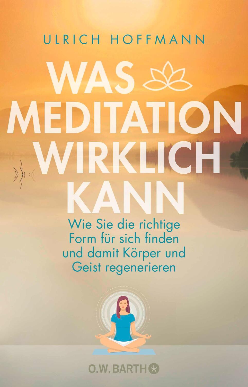 Cover: 9783426292792 | Was Meditation wirklich kann | Ulrich Hoffmann | Taschenbuch | 240 S.