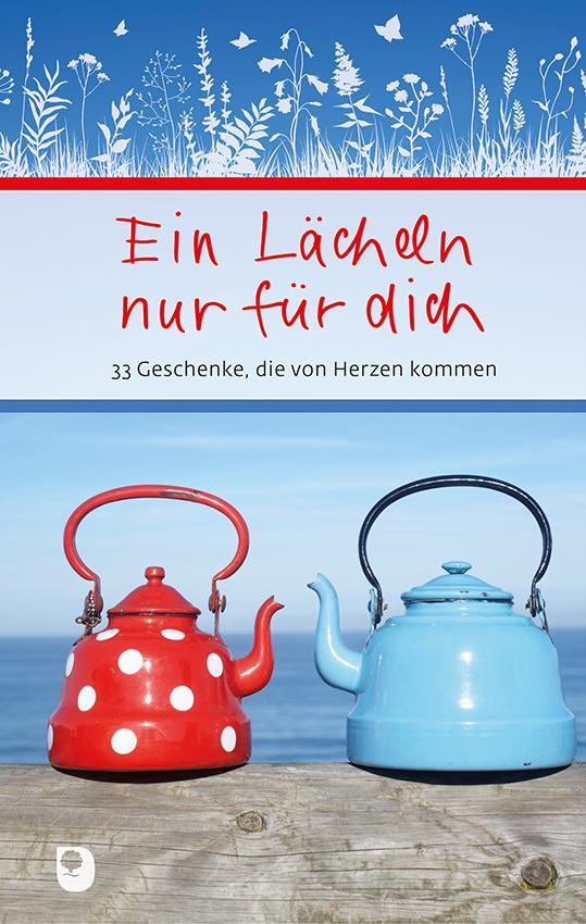 Cover: 9783987000706 | Ein Lächeln nur für dich | 33 Geschenke, die von Herzen kommen | Buch