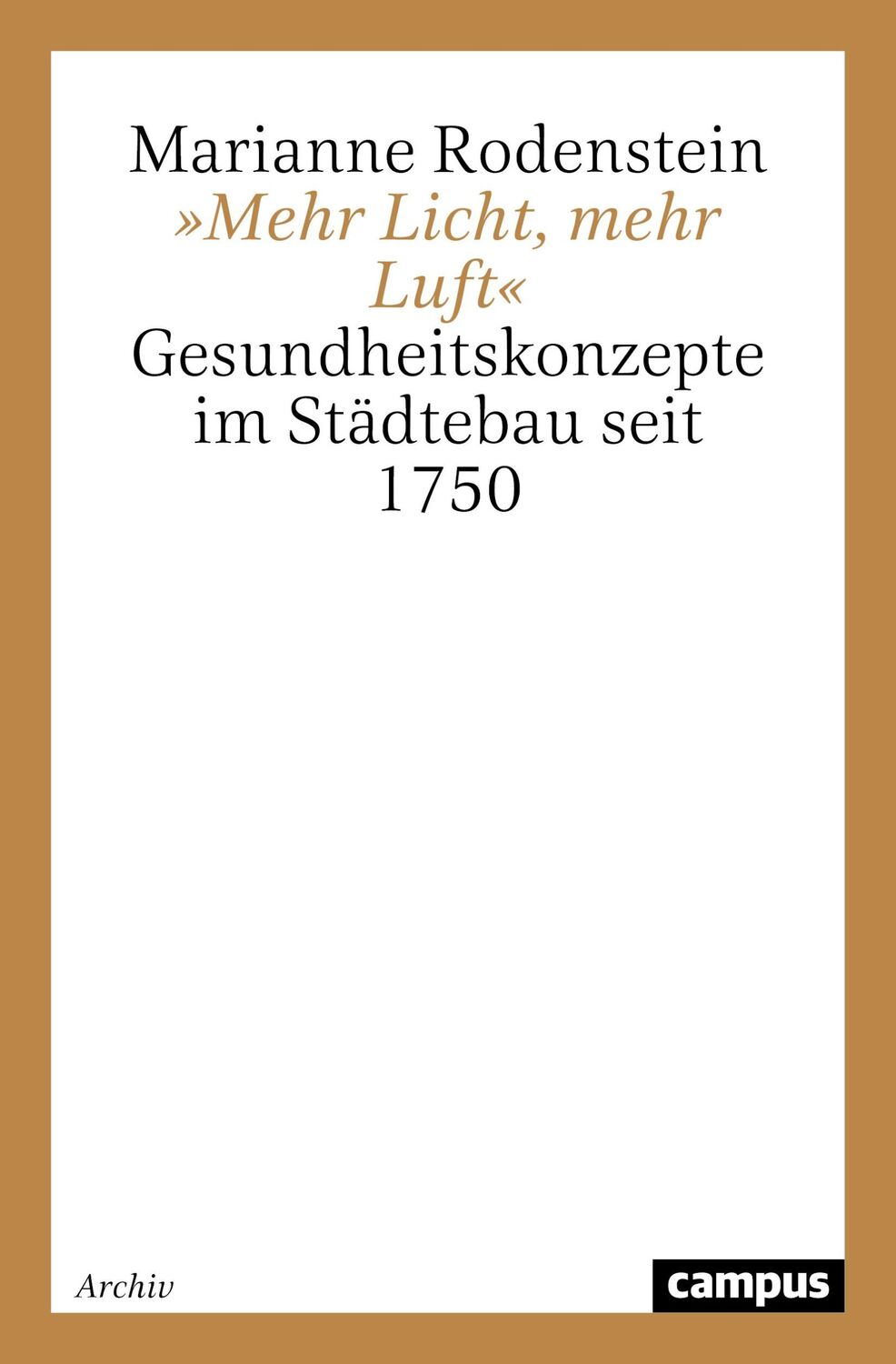 Cover: 9783593339115 | »Mehr Licht, mehr Luft« | Gesundheitskonzepte im Städtebau seit 1750