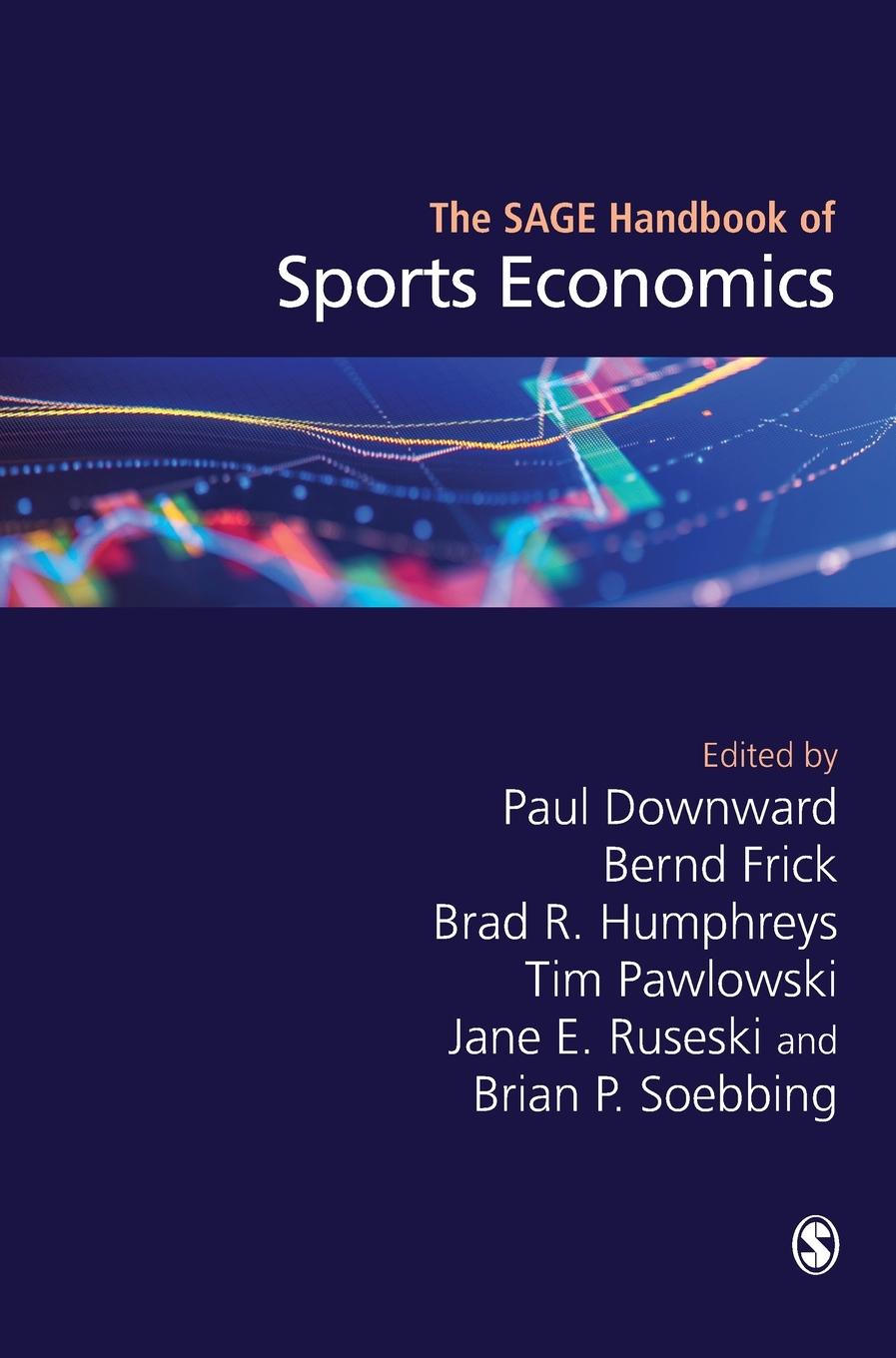 Cover: 9781473979765 | The SAGE Handbook of Sports Economics | Paul Downward (u. a.) | Buch