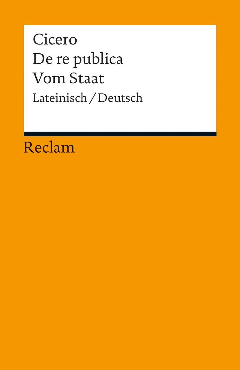 Cover: 9783150188804 | De re publica / Vom Staat | Lateinisch/Deutsch | Cicero | Taschenbuch