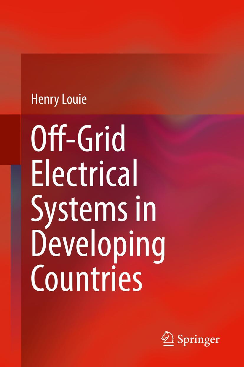 Cover: 9783319918891 | Off-Grid Electrical Systems in Developing Countries | Henry Louie