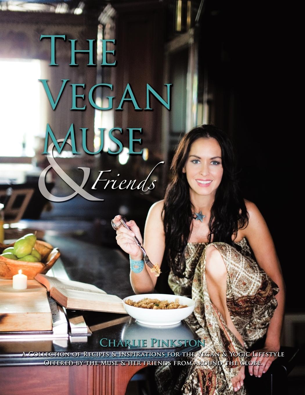 Cover: 9781456753863 | The Vegan Muse &amp; Friends | Charlie Pinkston | Taschenbuch | Englisch