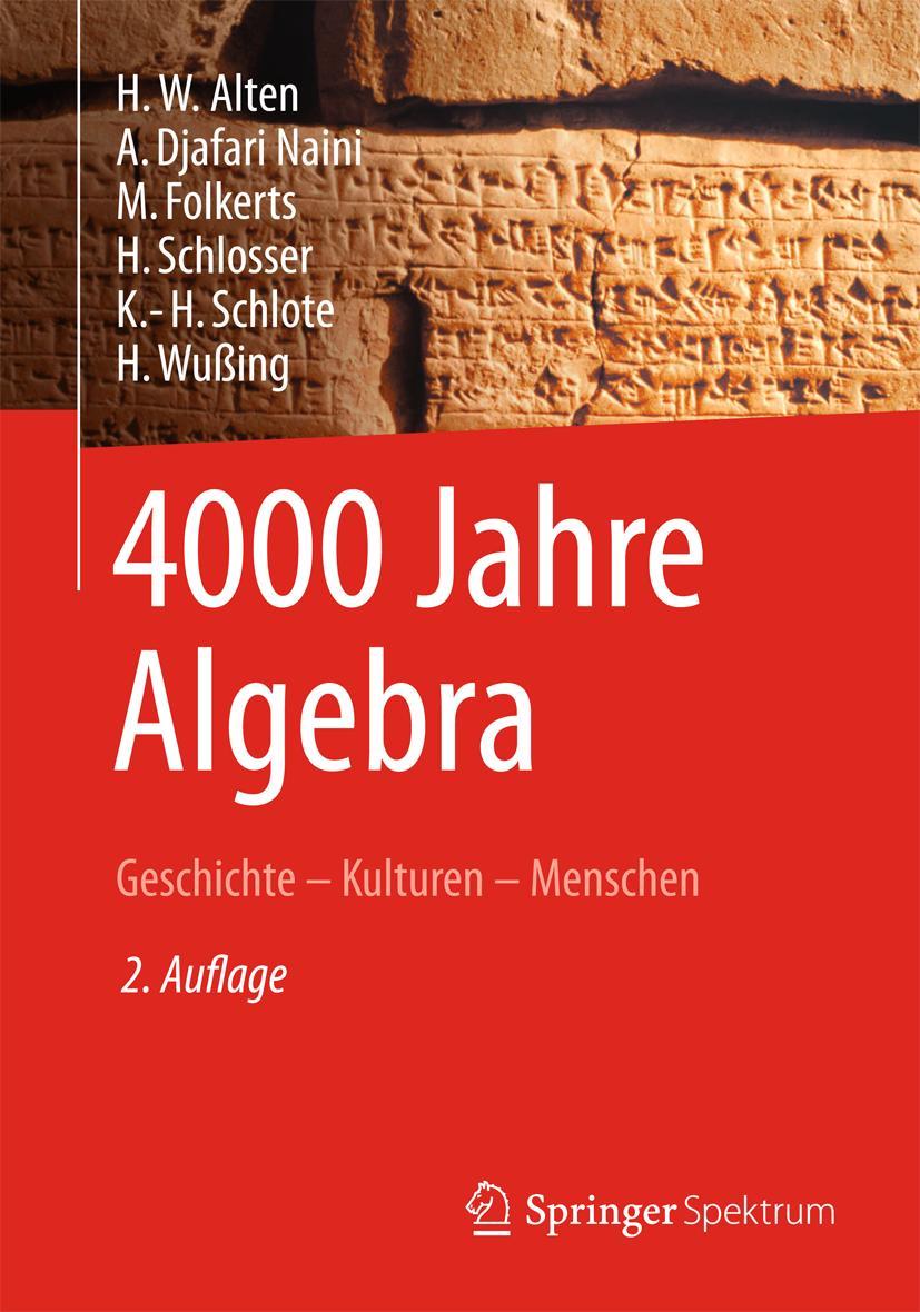 Cover: 9783642382383 | 4000 Jahre Algebra | Geschichte - Kulturen - Menschen | Alten (u. a.)