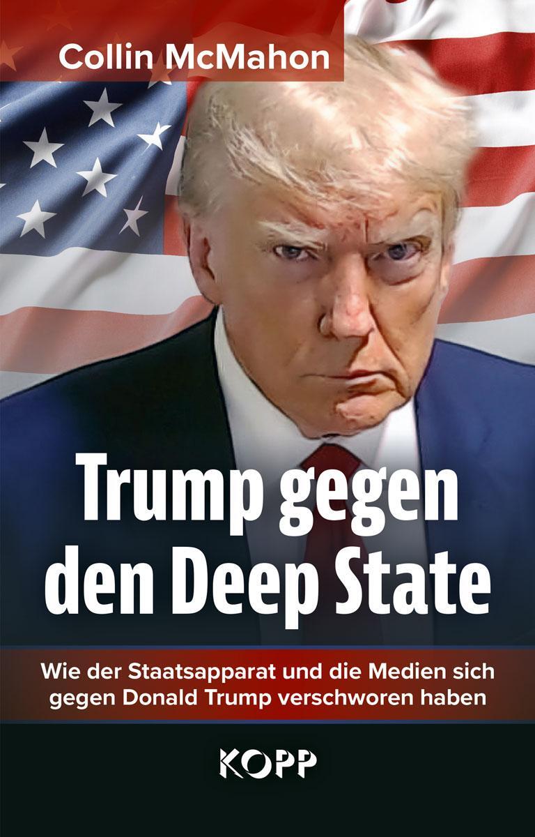 Cover: 9783989920330 | Trump gegen den Deep State | Collin Mcmahon | Buch | 334 S. | Deutsch