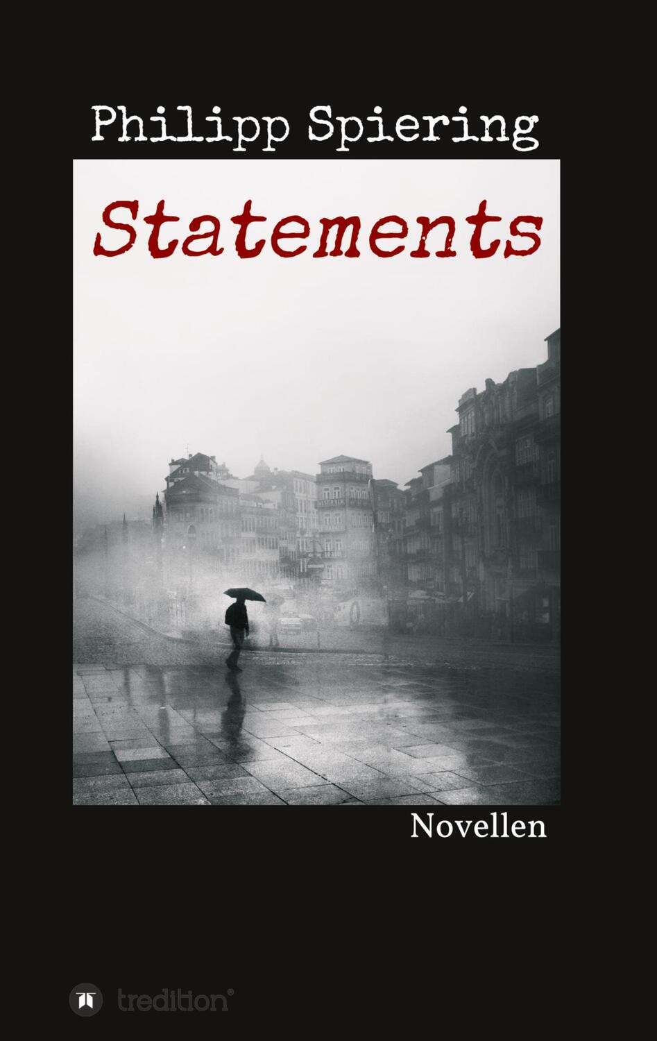 Cover: 9783347236486 | Statements | Novellen | Philipp Spiering | Taschenbuch | Paperback