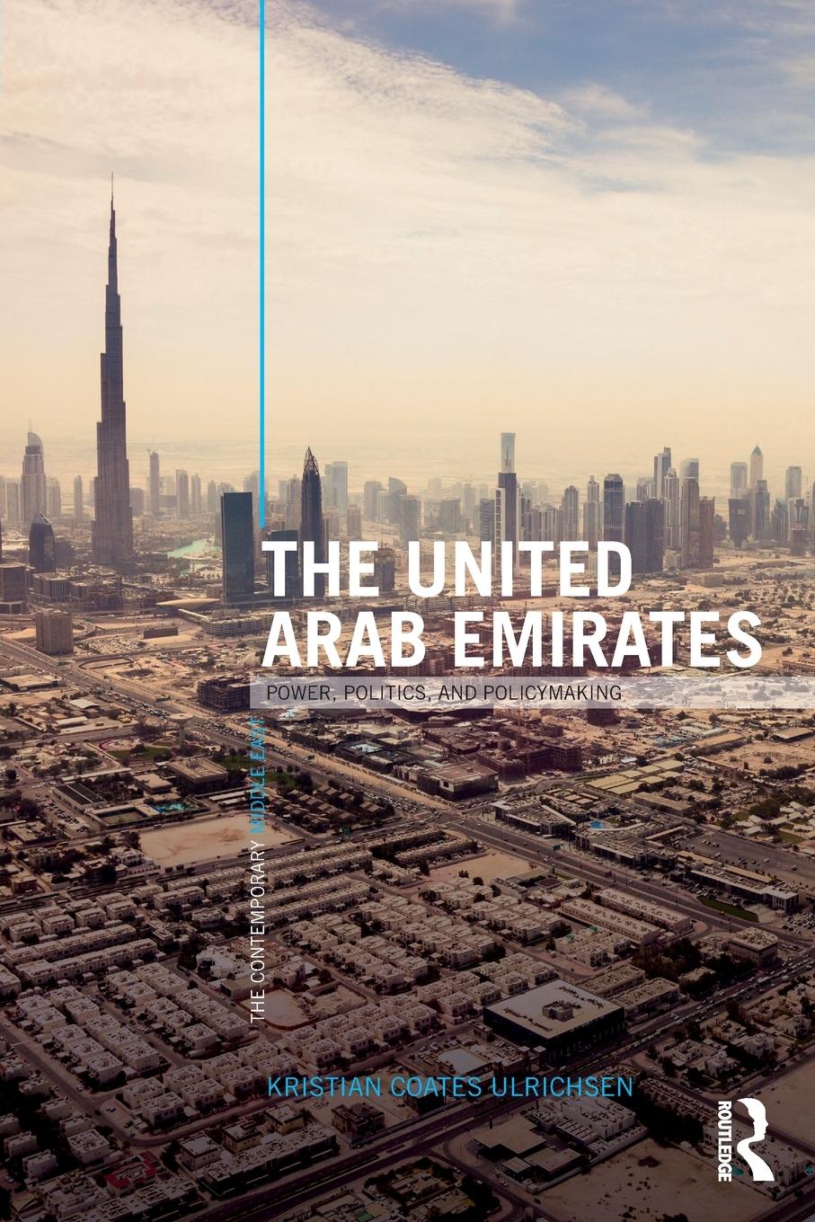 Cover: 9781138813656 | The United Arab Emirates | Power, Politics and Policy-Making | Buch