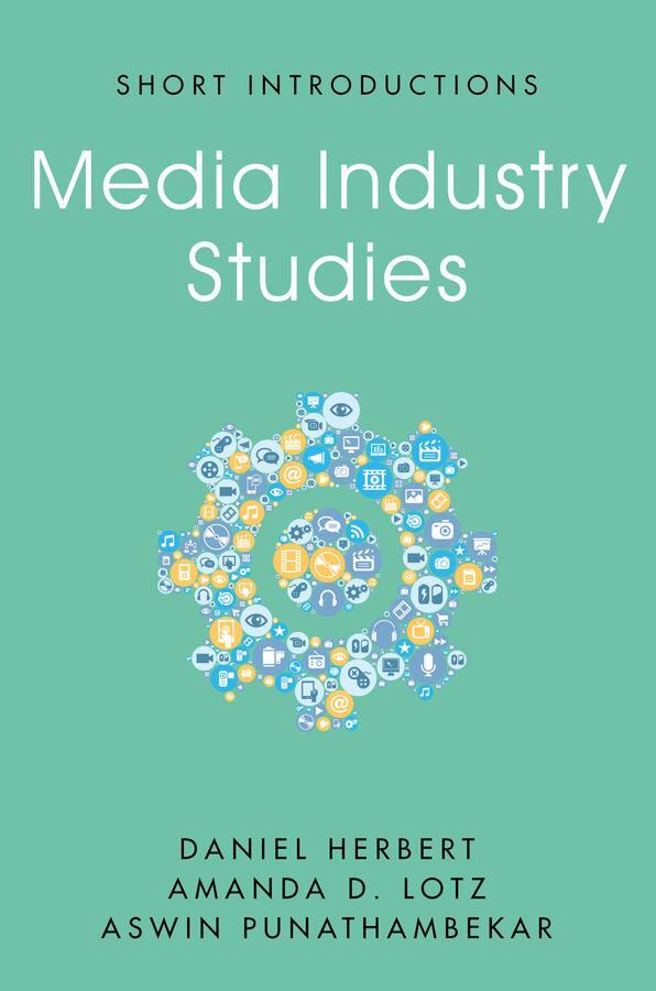 Cover: 9781509537785 | Media Industry Studies | Amanda D. Lotz (u. a.) | Taschenbuch | 176 S.