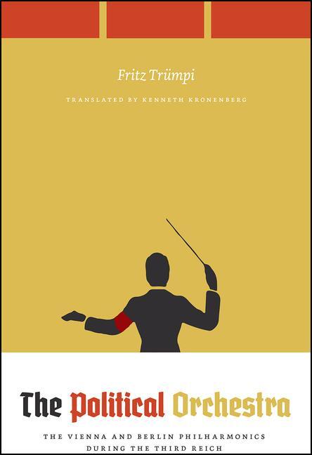 Cover: 9780226760261 | The Political Orchestra | Fritz Trümpi | Taschenbuch | Englisch | 2020