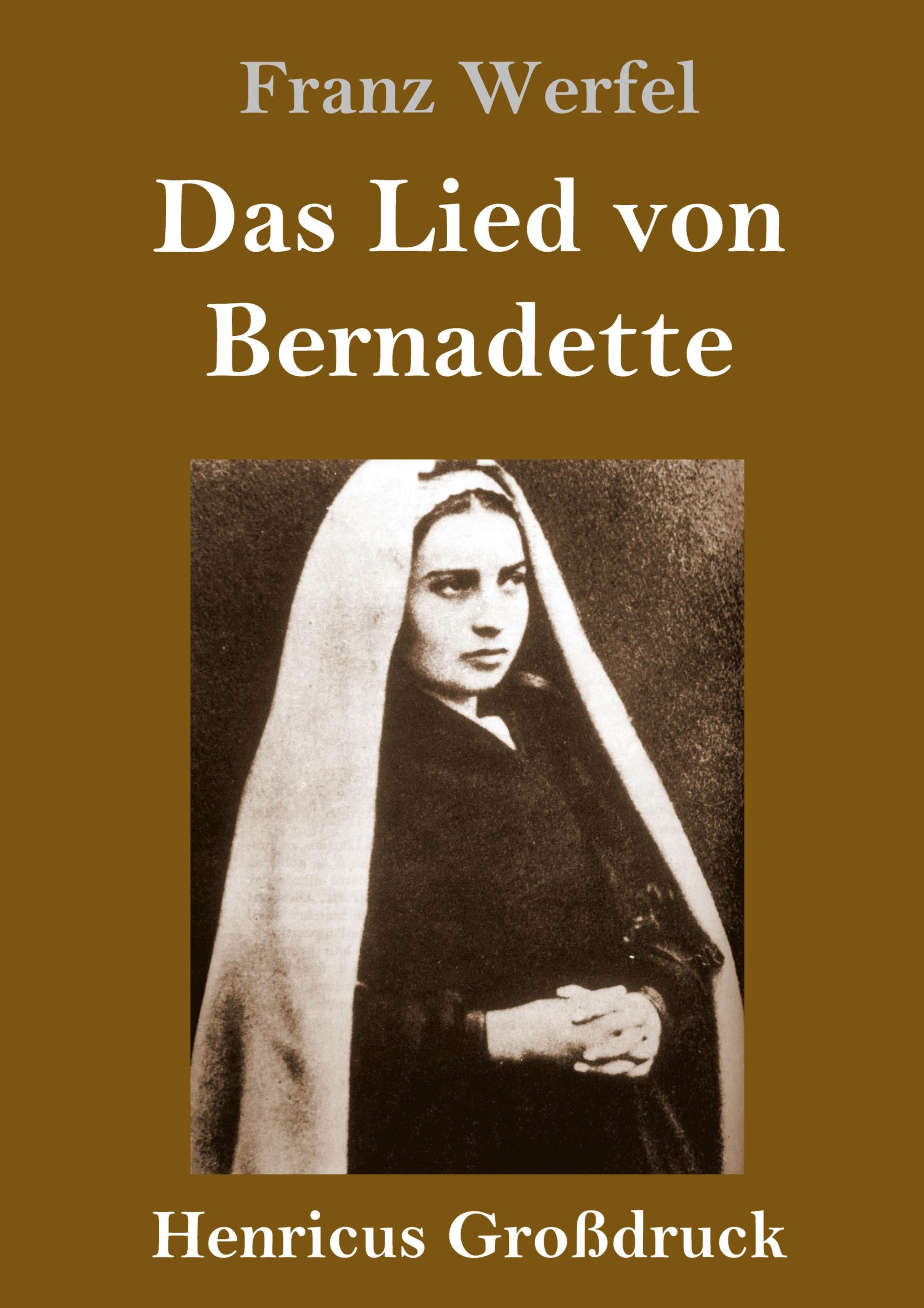 Cover: 9783847833703 | Das Lied von Bernadette (Großdruck) | Historischer Roman | Werfel