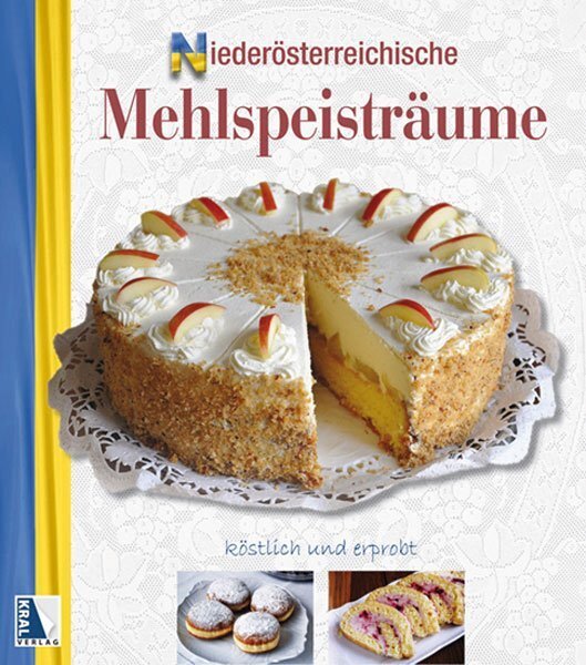 Cover: 9783990240854 | Niederösterreichische Mehlspeisträume | Karin Karpf | Buch