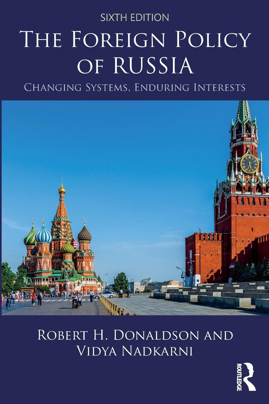 Cover: 9781138326798 | The Foreign Policy of Russia | Changing Systems, Enduring Interests