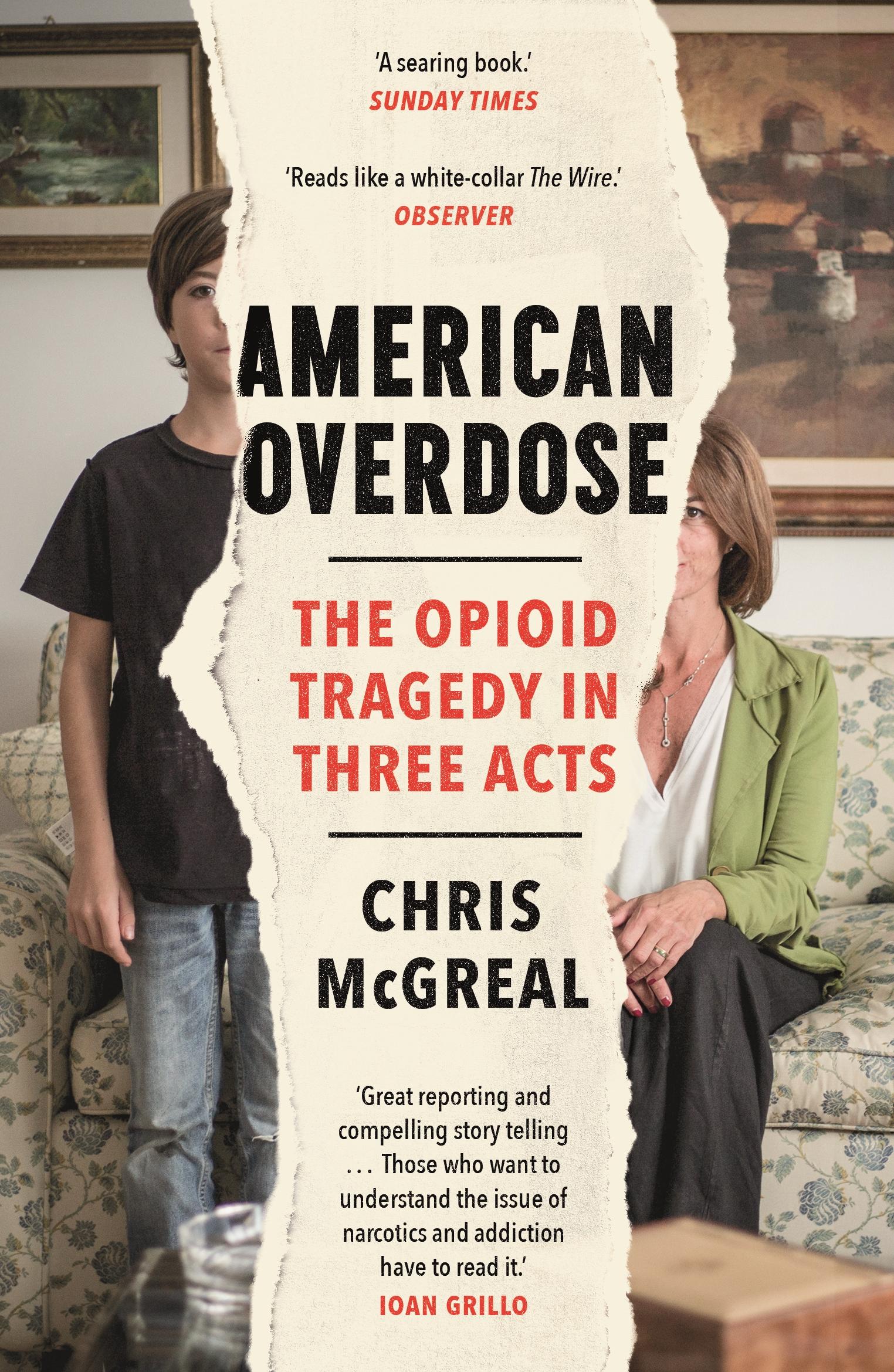 Cover: 9781783351695 | American Overdose | The Opioid Tragedy in Three Acts | Chris McGreal