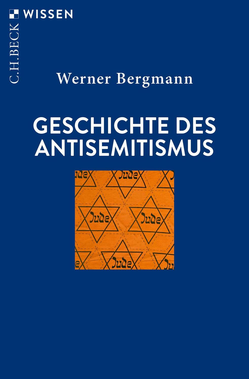 Cover: 9783406831348 | Geschichte des Antisemitismus | Werner Bergmann | Taschenbuch | 144 S.