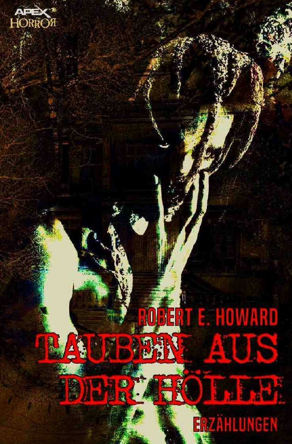 Cover: 9783746749198 | Tauben aus der Hölle | Erzählungen | Robert E. Howard | Taschenbuch