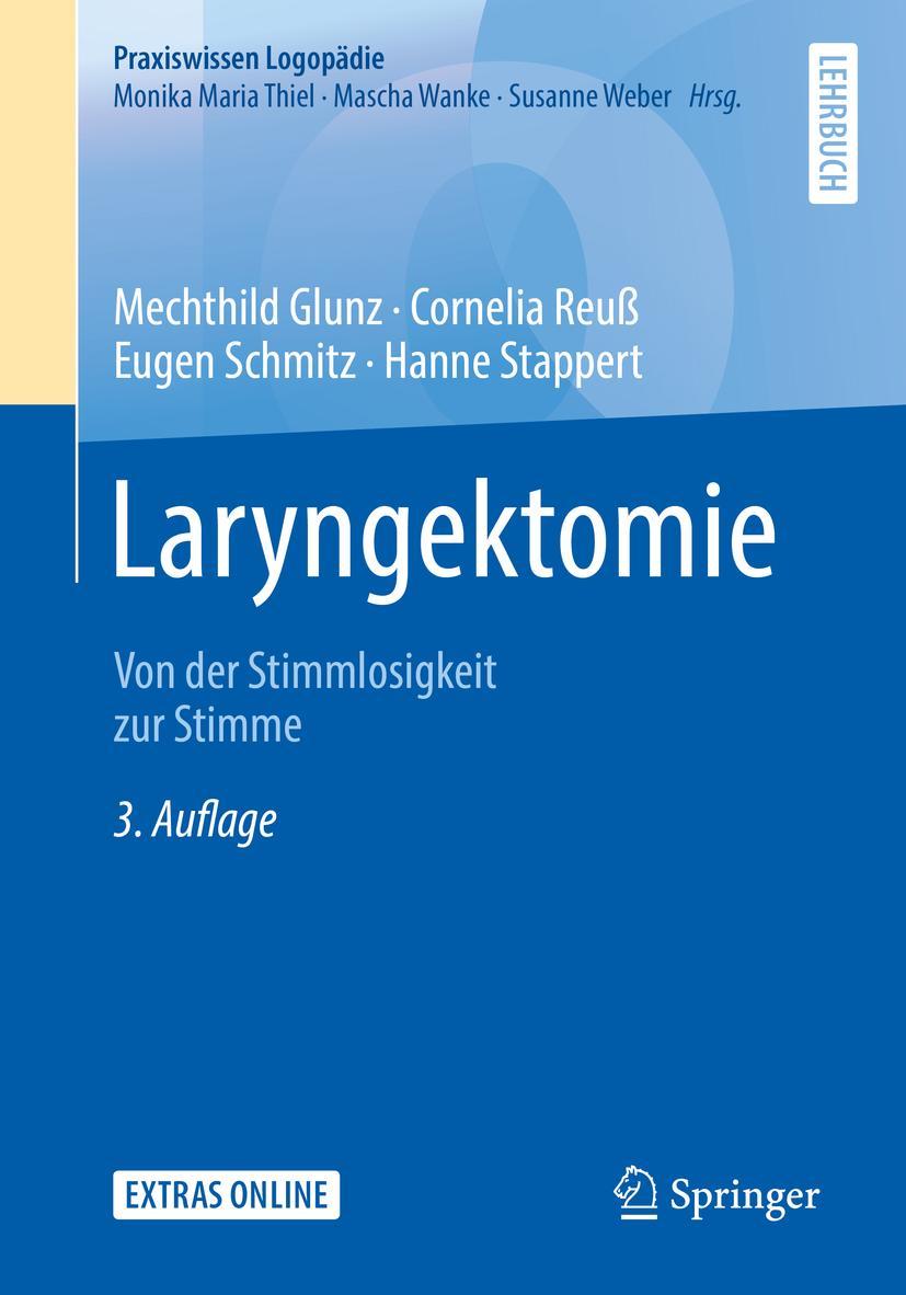 Cover: 9783662578391 | Laryngektomie | Von der Stimmlosigkeit zur Stimme | Glunz (u. a.)