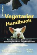 Cover: 9783981176001 | Vegetarier Handbuch | Bernd Höcker | Buch | Gebunden | Deutsch | 2007