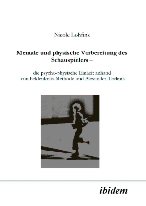 Cover: 9783898215275 | Mentale und physische Vorbereitung des Schauspielers | Nicole Lohfink