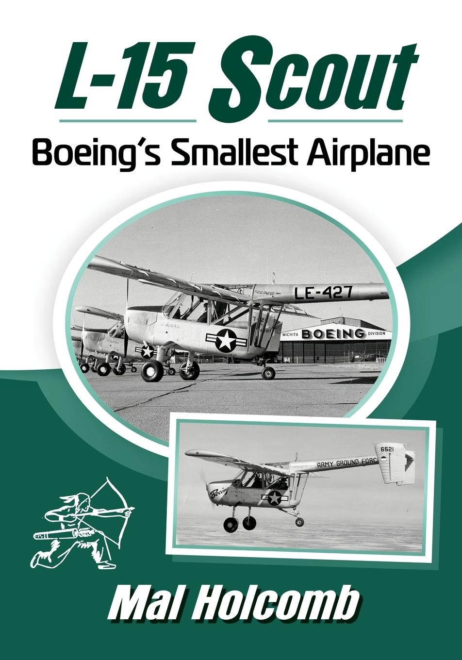 Cover: 9781476692852 | L-15 Scout | Boeing's Smallest Airplane | Mal Holcomb | Taschenbuch