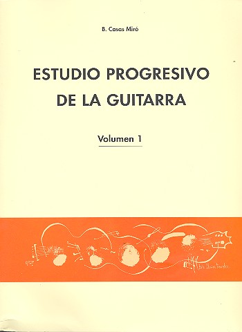 Cover: 9788415928928 | Estudio Progresivo de la Guitarra Vol. 1 | B. Casas Miró | Buch