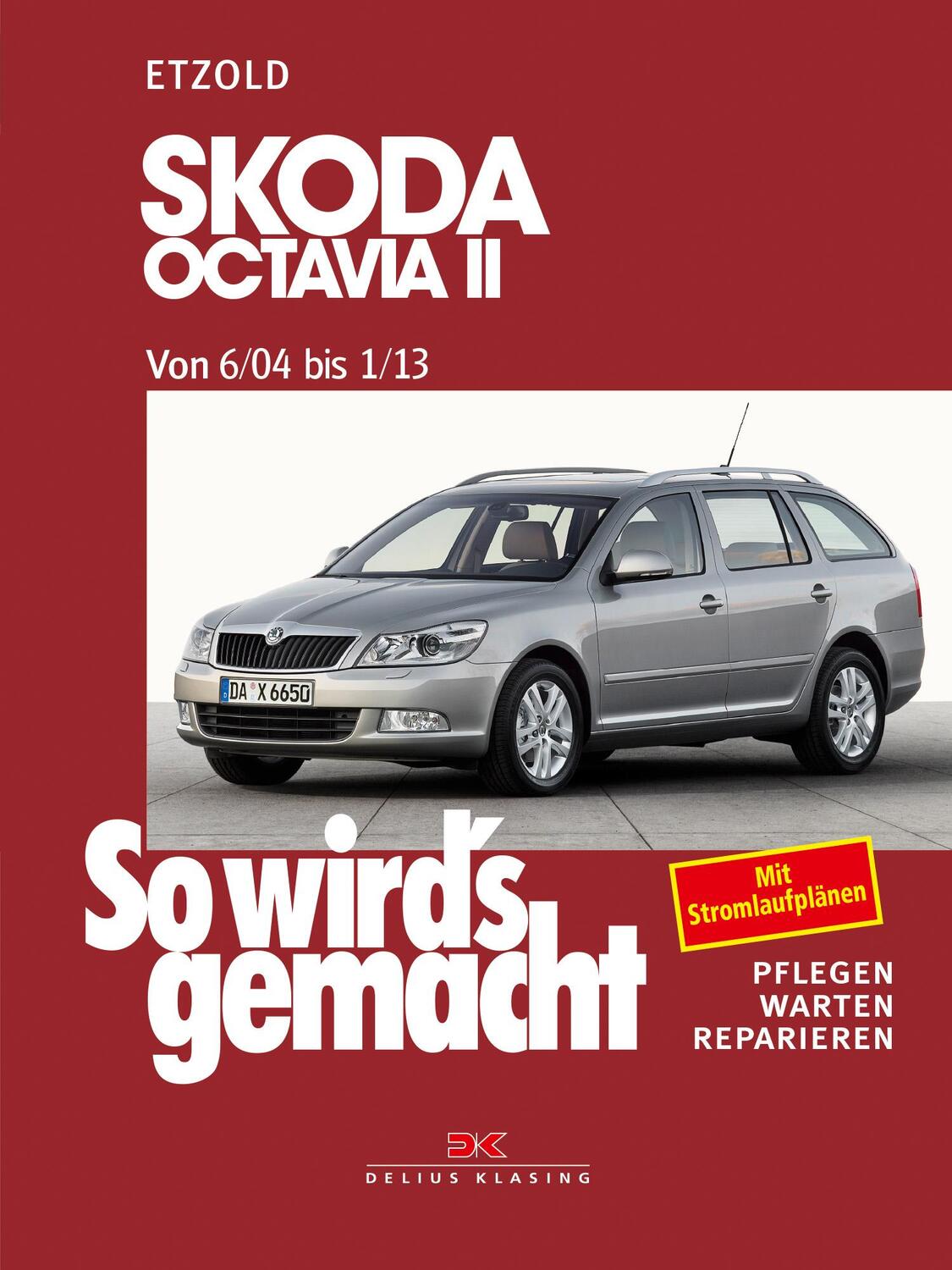 Cover: 9783667127273 | Skoda Octavia II von 6/04 bis 1/13 | So wird's gemacht - Band 142