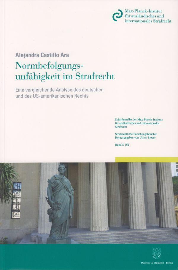 Cover: 9783428156733 | Normbefolgungsunfähigkeit im Strafrecht. | Alejandra Castillo Ara