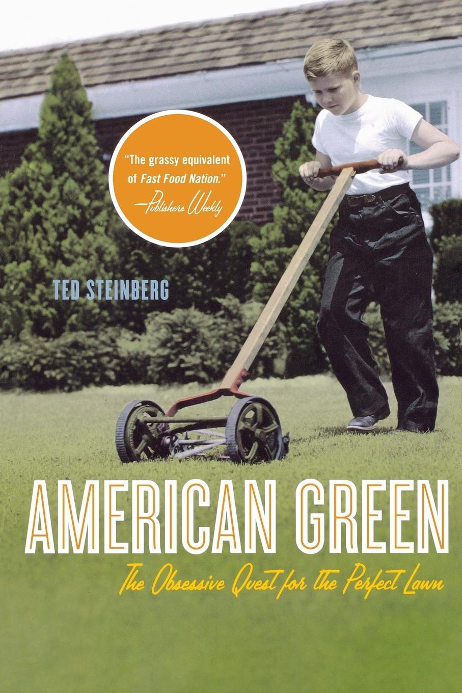 Cover: 9780393329308 | American Green | The Obsessive Quest for the Perfect Lawn | Steinberg