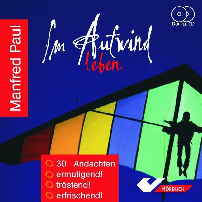 Cover: 9783894364366 | Im Aufwind leben (DCD) | Manfred Paul | Hörbuch | 2016