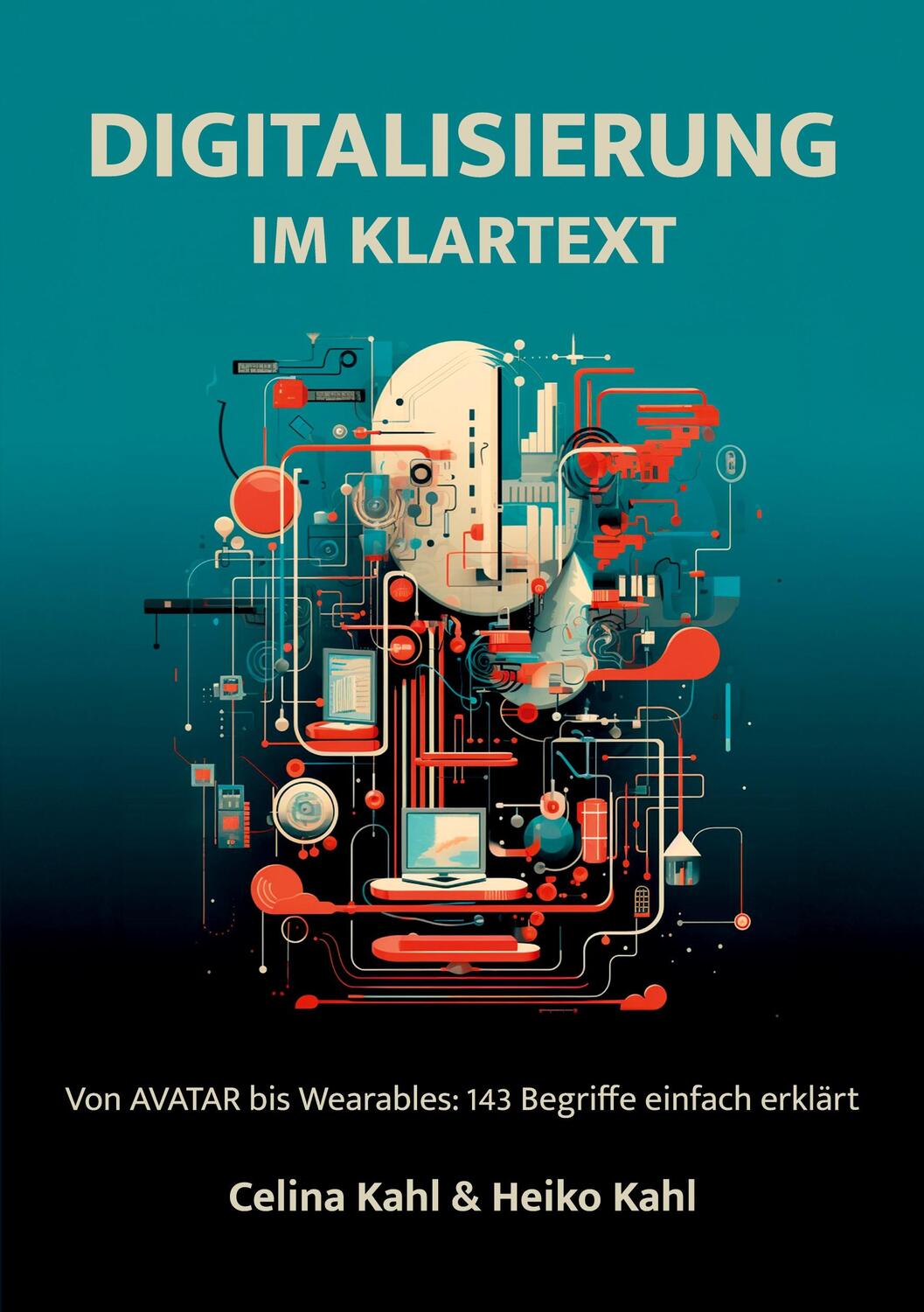 Cover: 9783758100604 | Digitalisierung im Klartext | Celina Kahl (u. a.) | Taschenbuch | 2024