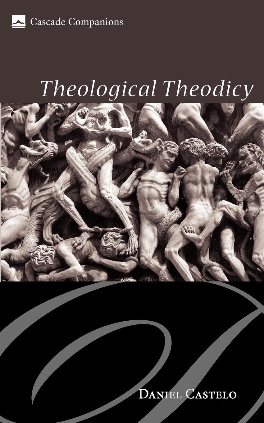 Cover: 9781606086988 | Theological Theodicy | Daniel Castelo | Taschenbuch | Paperback | 2012