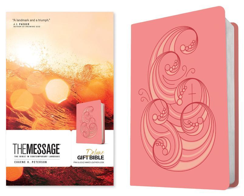 Cover: 9781641586108 | The Message Deluxe Gift Bible (Leather-Look, Pink and Gold Waves)