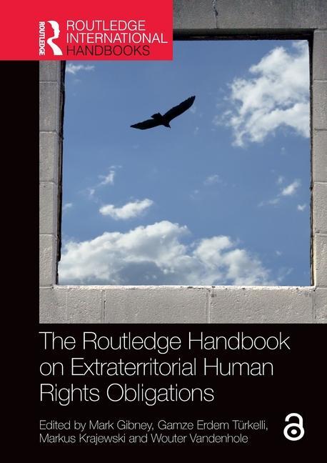 Cover: 9780367546571 | The Routledge Handbook on Extraterritorial Human Rights Obligations