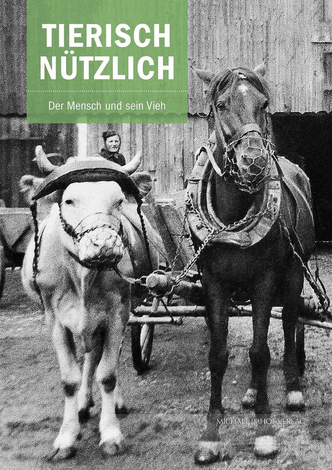 Cover: 9783731913498 | Tierisch nützlich | Der Mensch und sein Vieh | Herbert May (u. a.)