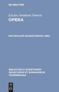 Cover: 9783598717925 | Naturalium quaestionum libri | Lucius Annaeus Seneca | Buch | LI