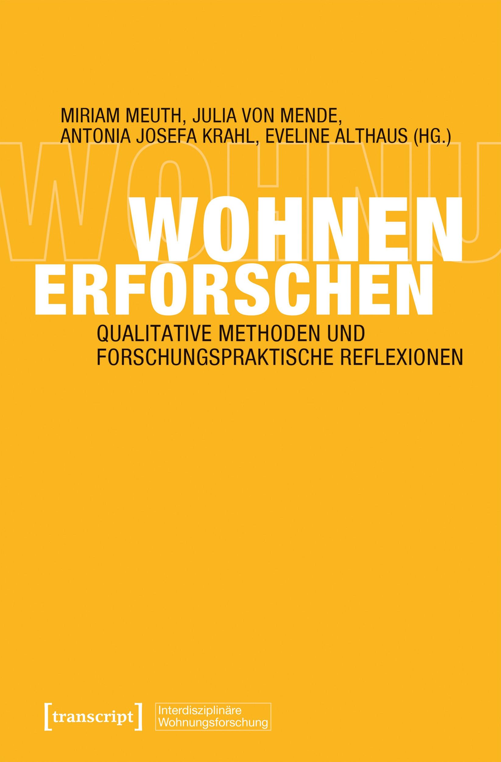 Cover: 9783837674644 | Wohnen erforschen | Miriam Meuth (u. a.) | Taschenbuch | 334 S. | 2024