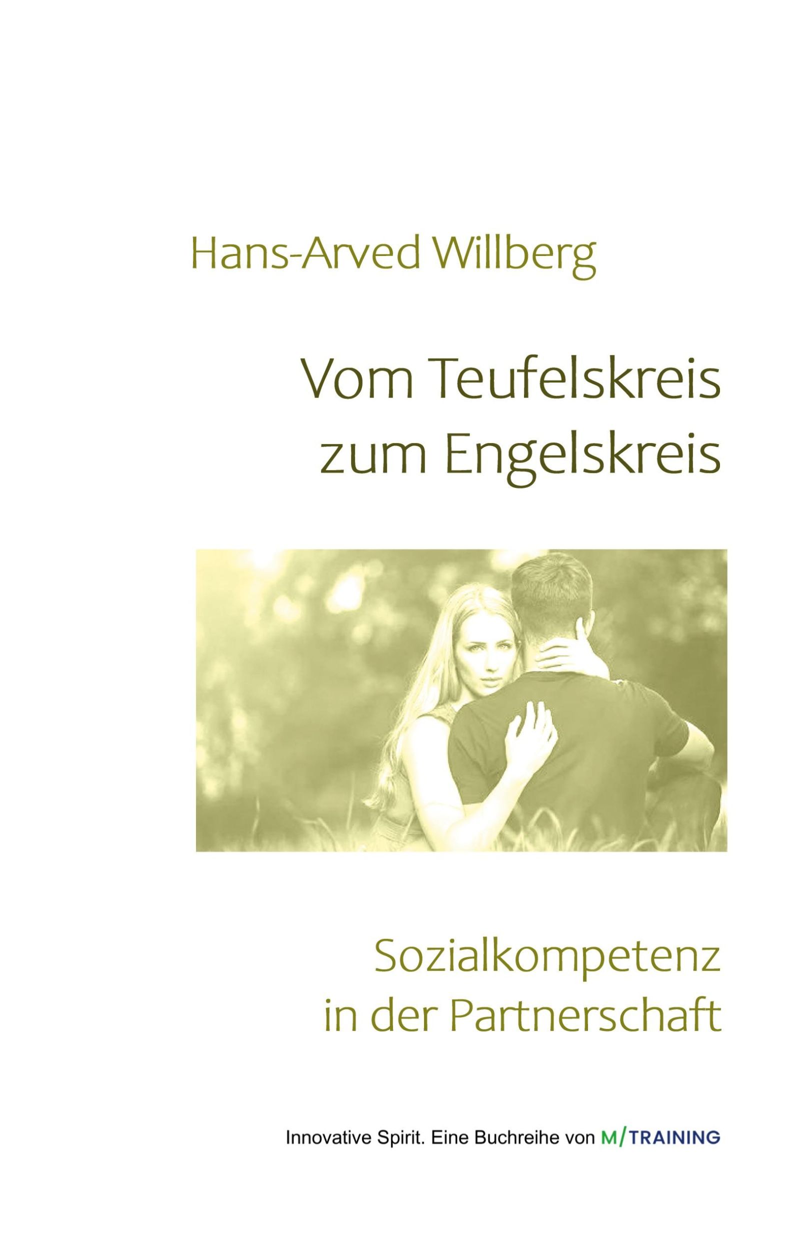 Cover: 9783769309492 | Vom Teufelskreis zum Engelskreis | Hans-Arved Willberg | Taschenbuch