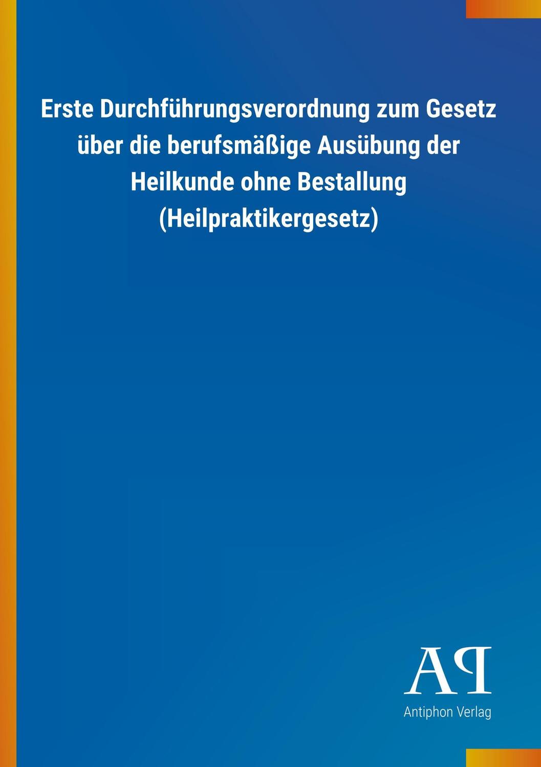 Cover: 9783731435341 | Erste Durchführungsverordnung zum Gesetz über die berufsmäßige...