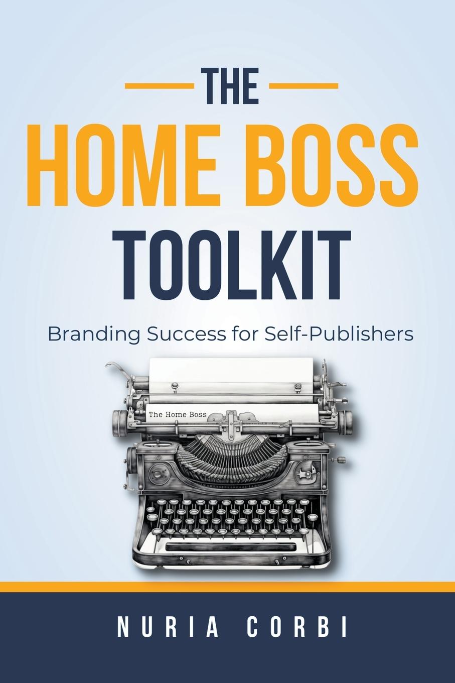 Cover: 9781739486501 | The Home Boss Toolkit | Nuria Corbi | Taschenbuch | Paperback | 2023