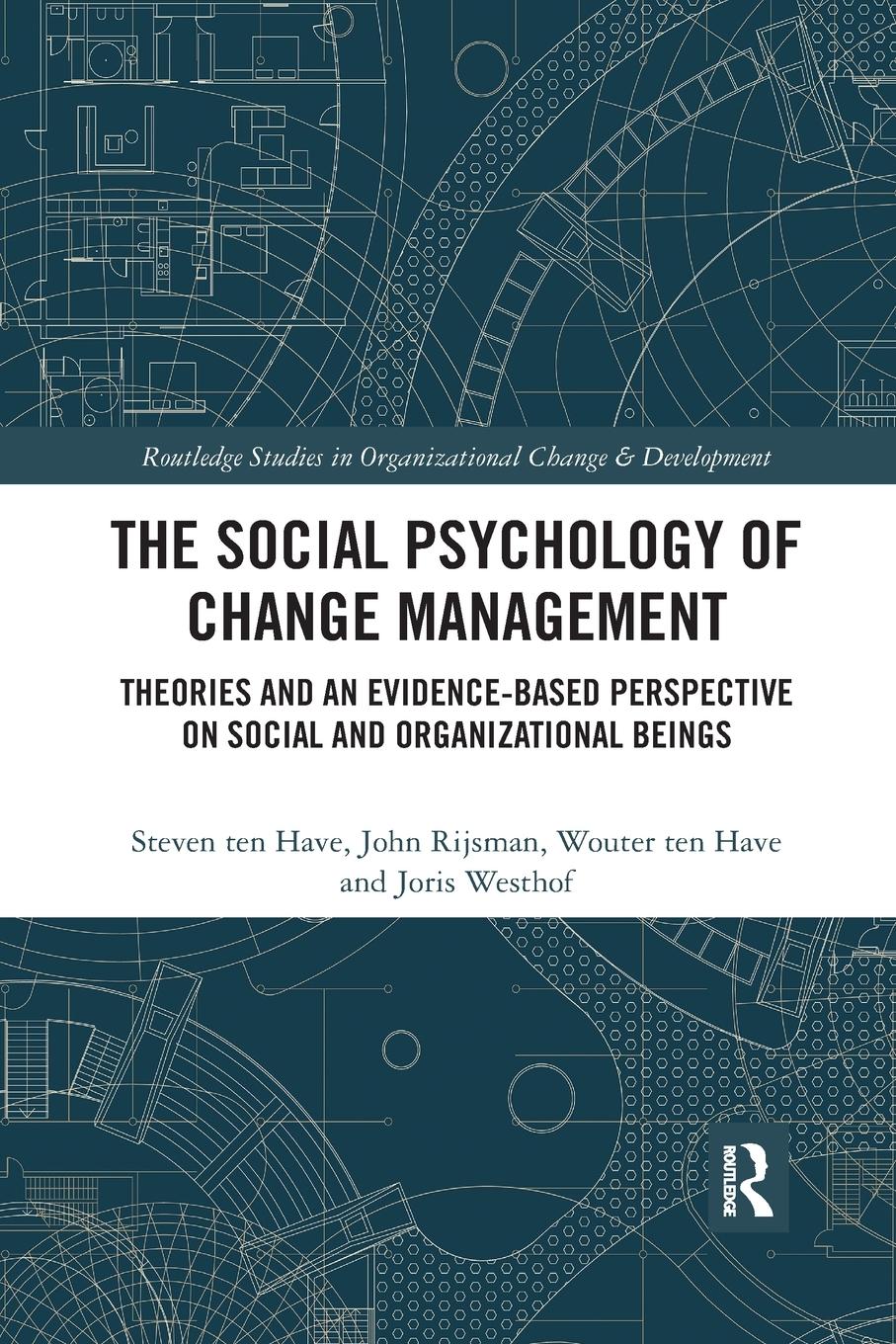 Cover: 9780367732189 | The Social Psychology of Change Management | Steven Ten Have (u. a.)