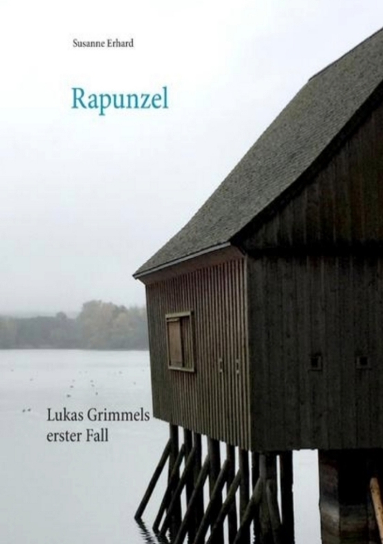 Cover: 9783910537309 | Rapunzel | Lukas Grimmels erster Fall | Susanne Erhard | Taschenbuch