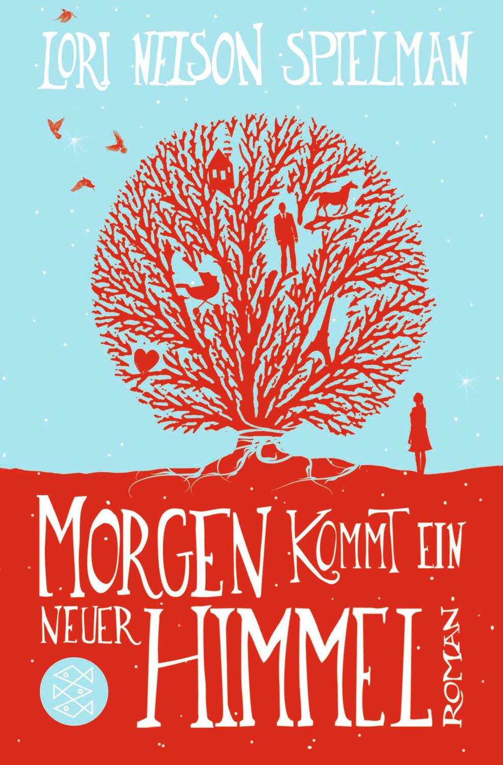 Cover: 9783596196357 | Morgen kommt ein neuer Himmel | Lori Nelson Spielman | Taschenbuch