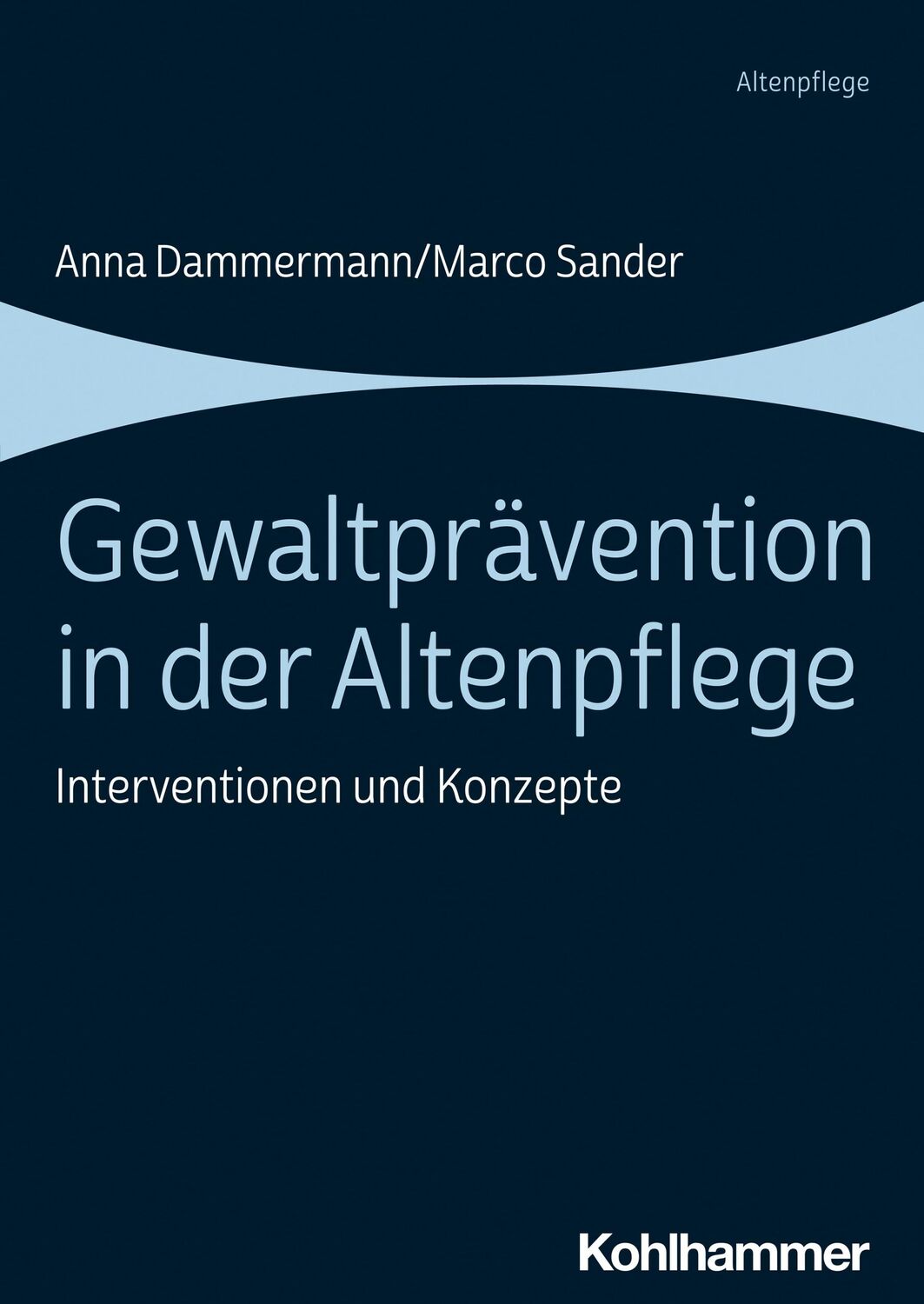 Cover: 9783170424210 | Gewaltprävention in der Altenpflege | Interventionen und Konzepte